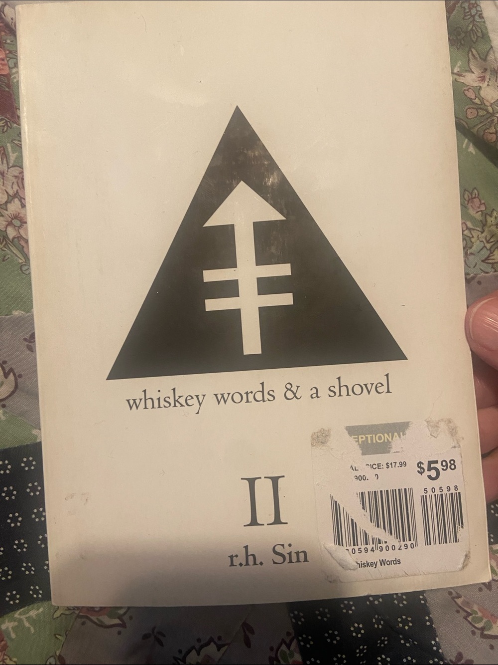 whiskey words & a shovel II by r.h. Sin